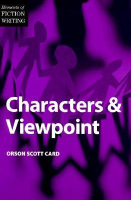 Elements of Fiction Writing - Characters & Viewpoint book cover