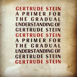 A primer for the gradual understanding of Gertrude Stein book cover