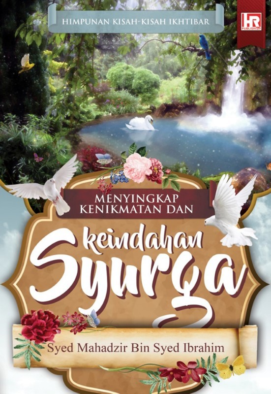 Menyingkap Kenikmatan Dan Keindahan Syurga book cover