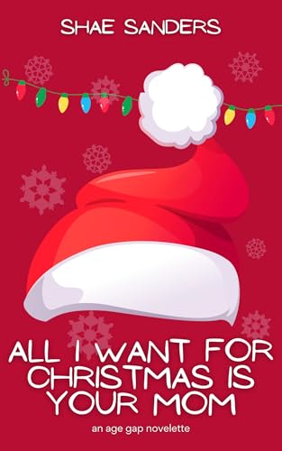All I Want for Christmas is Your Mom book cover