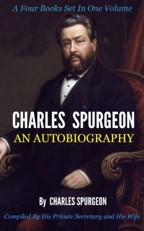 Charles Spurgeon - An Autobiography book cover