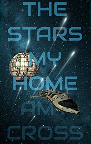The Stars My Home book cover