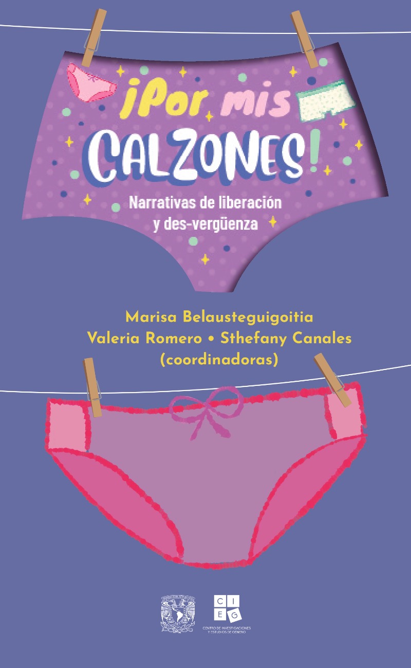 ¡Por mis calzones! Narrativas de liberación y des-vergüenza book cover