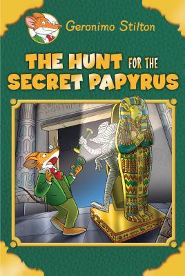 The Hunt for the Secret Papyrus (Geronimo Stilton book cover