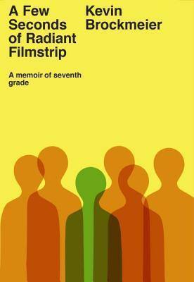 A Few Seconds of Radiant Filmstrip book cover