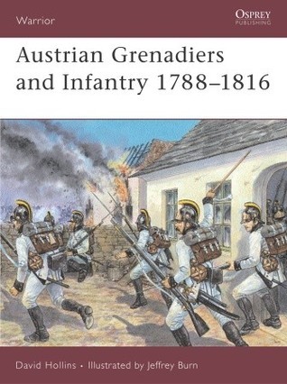 Austrian Grenadiers and Infantry 1788-1816 book cover