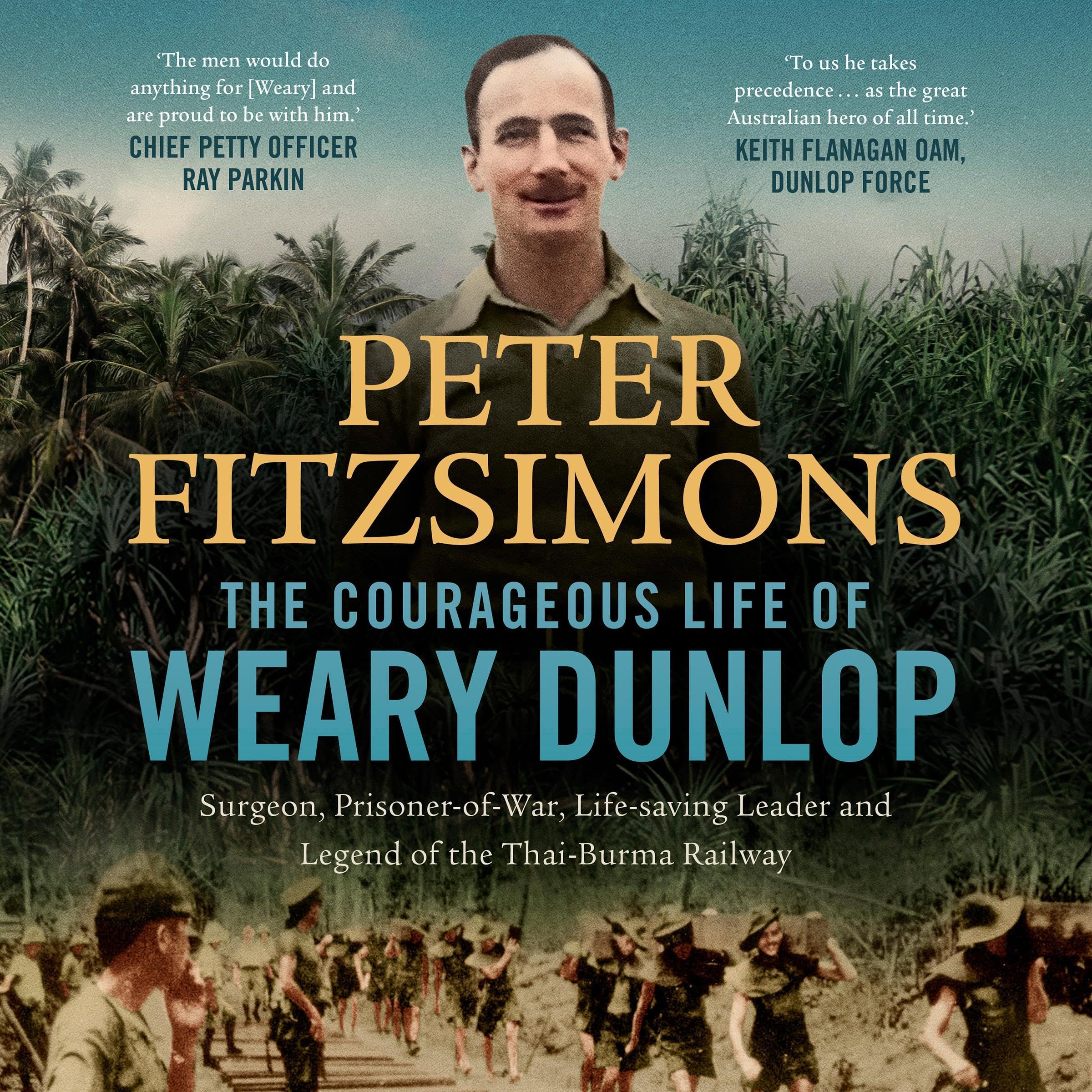 The Courageous Life of Weary Dunlop book cover
