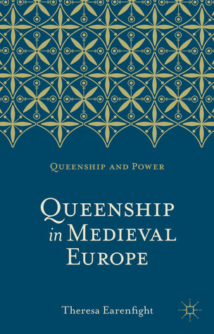 Queenship in Medieval Europe book cover