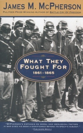 What They Fought for, 1861-1865 book cover
