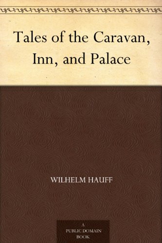 Tales of the Caravan, Inn, and Palace book cover