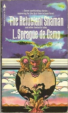 The Reluctant Shaman and Other Fantastic Tales book cover