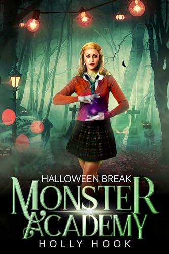 Monster Academy [Halloween Break] book cover