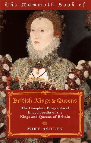 The Mammoth Book of British Kings & Queens book cover