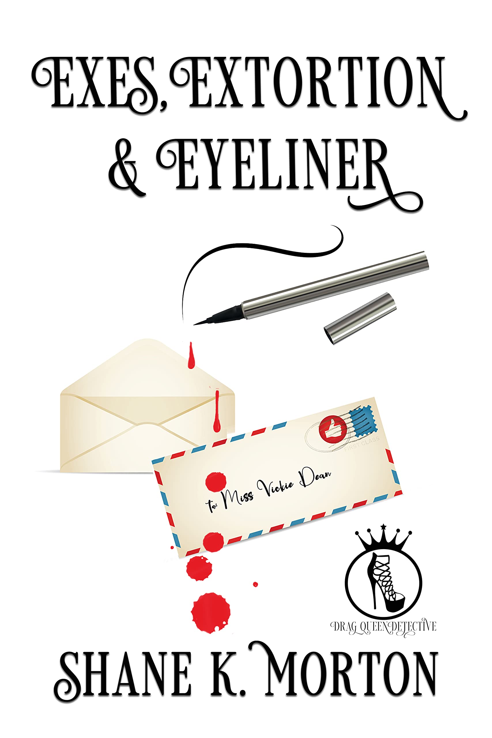 Exes, Extortion and Eyeliner book cover