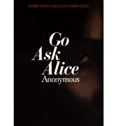 Go Ask Alice A Real Diary PB N (Paperback) - Common book cover