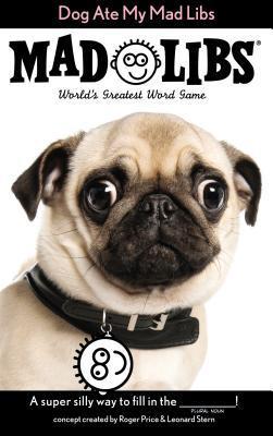 Dog Ate My Mad Libs book cover