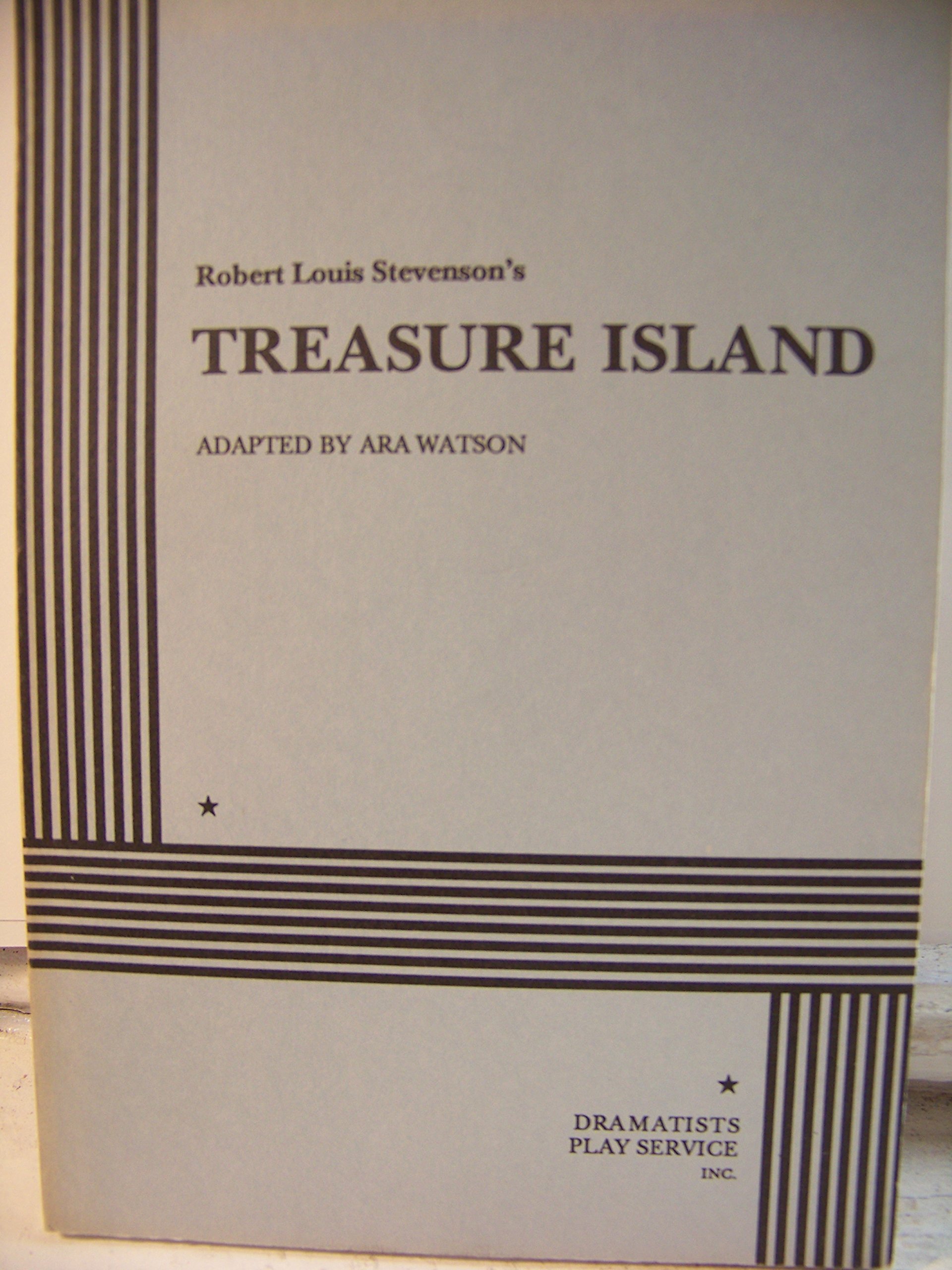 Treasure Island. by from the novel by Robert Louis Stevenson Ara Watson book cover
