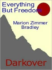 Everything But Freedom book cover
