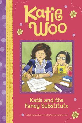 Katie and the Fancy Substitute book cover