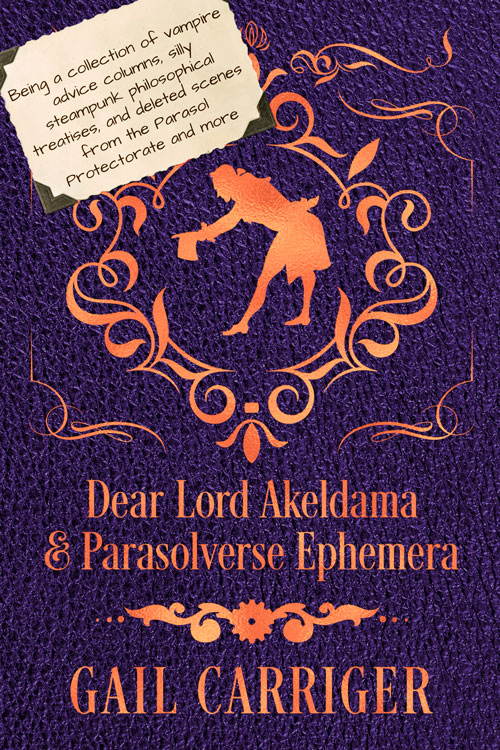 Dear Lord Akeldama & Parasolverse Ephemera book cover