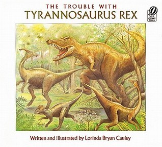 The Trouble with Tyrannosaurus Rex book cover