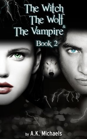 The Witch, The Wolf and The Vampire book cover 2