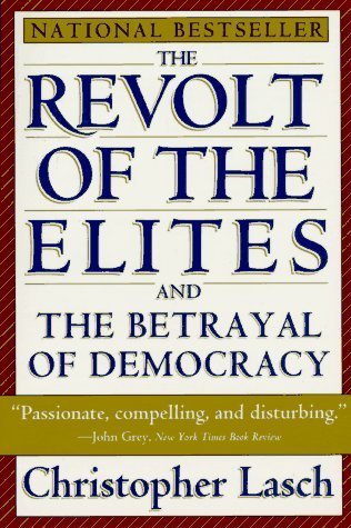 The Revolt of the Elites and the Betrayal of Democracy book cover