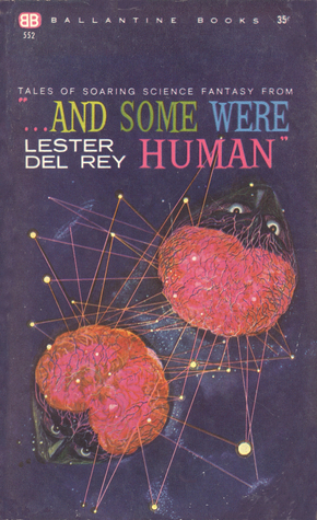 Tales of Soaring Science Fantasy from "… And Some Were Human" book cover