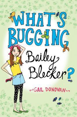 What's Bugging Bailey Blecker? book cover