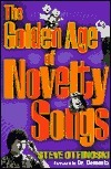 The Golden Age of Novelty Songs book cover