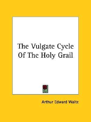 The Vulgate Cycle of the Holy Grail book cover