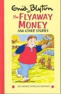 The Flyaway Money And Other Stories book cover
