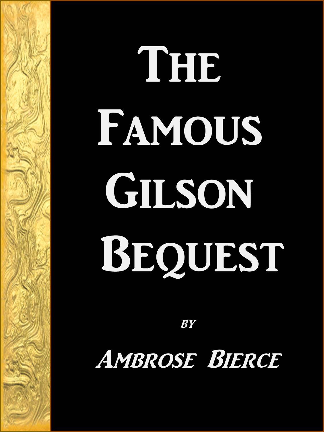 The Famous Gilson Bequest book cover