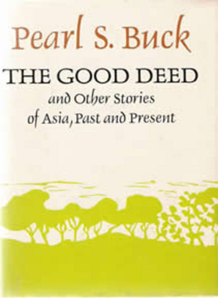 The Good Deed and Other Stories of Asia, Past and Present book cover