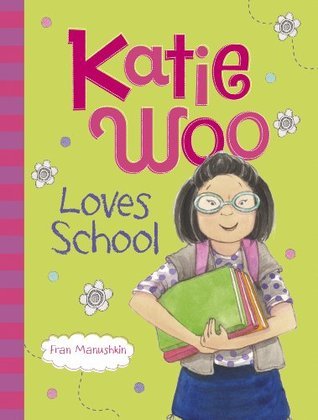 Katie Woo Loves School book cover
