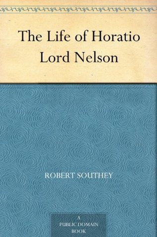 The Life of Horatio Lord Nelson book cover