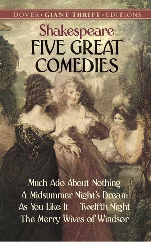 Five Great Comedies:As You Like It/A Midsummer Night's Dream/The Merchant Of Venice/Twelfth Night/The Tempest book cover
