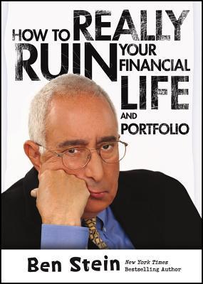 How To Really Ruin Your Financial Life and Portfolio book cover