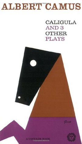 Caligula and Three Other Plays book cover