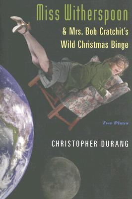 Miss Witherspoon and Mrs. Bob Cratchit's Wild Christmas Binge book cover