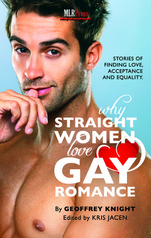 Why Straight Women Love Gay Romance book cover