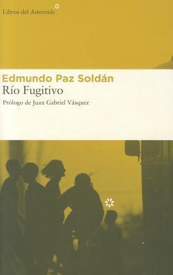 Río Fugitivo book cover