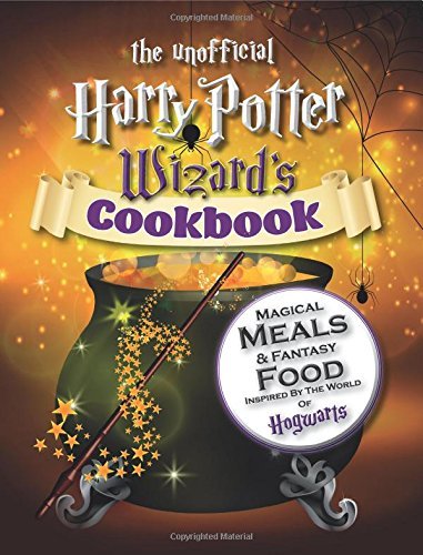 The Unofficial Harry Potter Wizard's Cookbook book cover