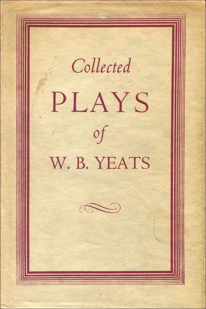 The Collected Plays of W.B. Yeats book cover