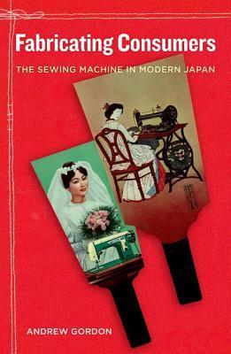 Fabricating Consumers book cover