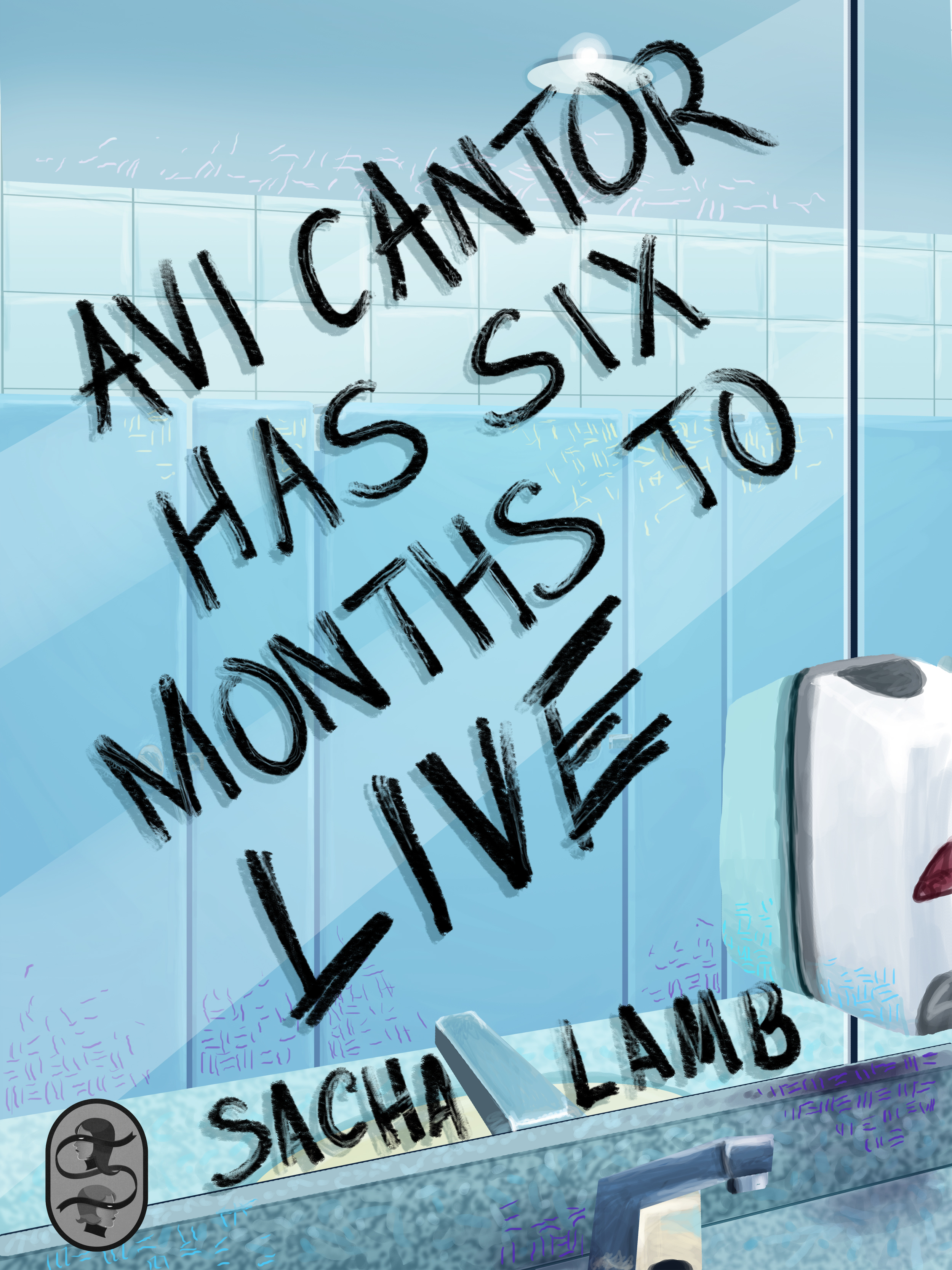 Avi Cantor Has Six Months to Live book cover