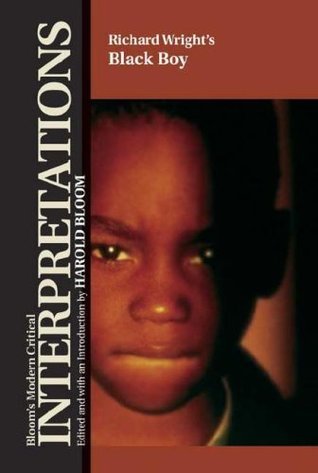Richard Wright's Black Boy (Bloom's Modern Critical Interpretations book cover