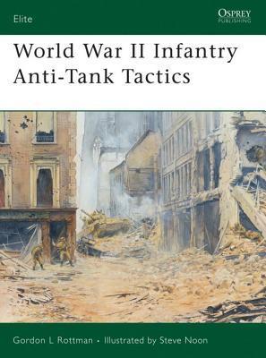 World War II Infantry Anti-Tank Tactics book cover