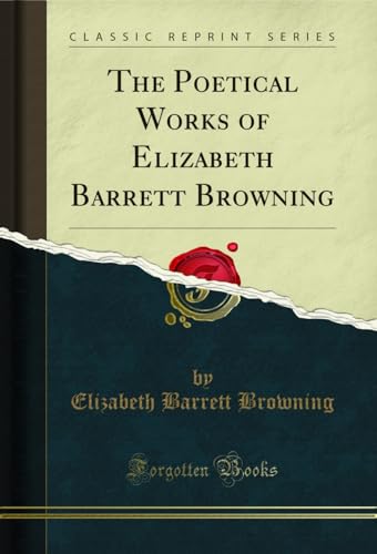 The Poetical Works of Elizabeth Barrett Browning book cover