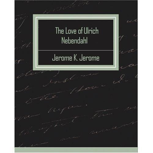 The Love of Ulrich Nebendahl book cover